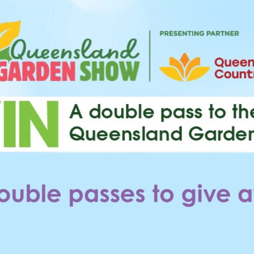 WIN a double pass to the 2025 Queensland Garden Show