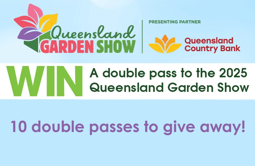WIN a double pass to the 2025 Queensland Garden Show